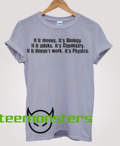 If It Moves Its Biology T-Shirt