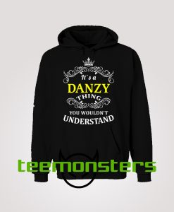 Is A Danzy Hoodie