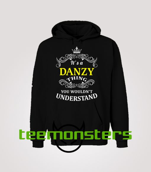 Is A Danzy Hoodie