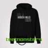 Its A Hidden Hills Thing Hoodie