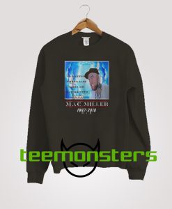 Mac Miller No Matter Sweatshirt