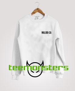 Malibu CA Sweatshirt