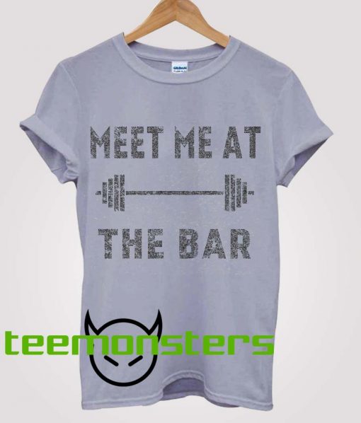 Meet Me At The Bar T-shirt