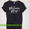 Melanin Magic T-shirt