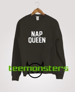 Nap Queen Sweatshirt