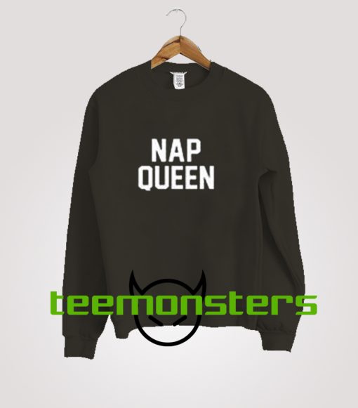 Nap Queen Sweatshirt