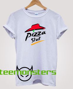 Pizza Slut white T-Shirt