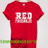 Red Friday T-Shirt