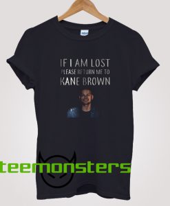 Return Me To Kane Brown T-Shirt