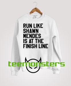 Run Like Shawn Mendes Sweatshirt