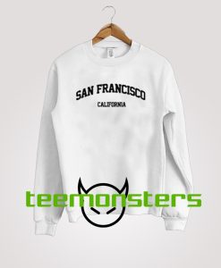 San Francisco California Sweatshirt