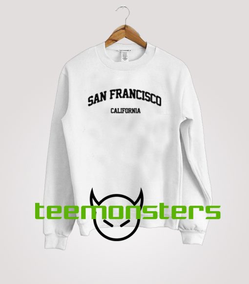 San Francisco California Sweatshirt