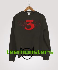 Stranger Things Season 3 Sweatshirt