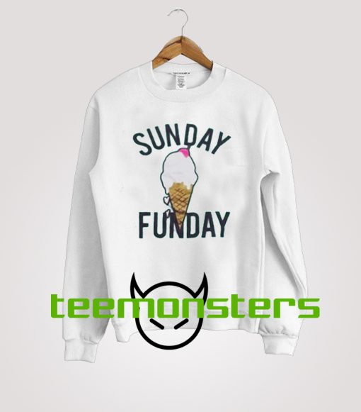 Sunday Funday Ice Cream Sweatshirt