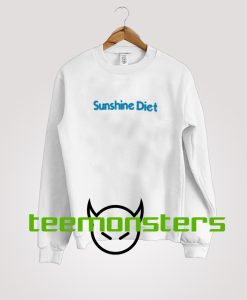 Sunshine Diet Sweatshirt