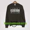 Trap Music Museum Sweatshirt