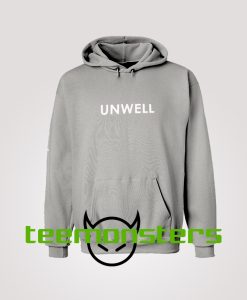 Unwell Hoodie