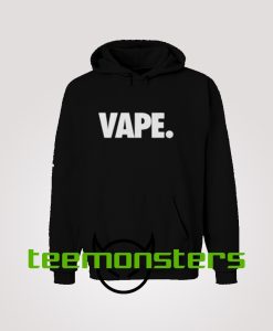 Vape. Hoodie