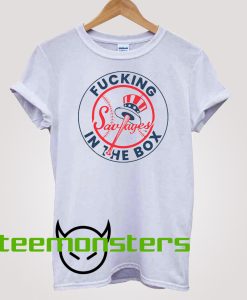 Yankees Fucking Savages In The Box T-Shirt