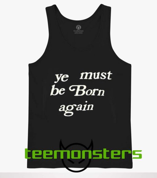 Ye Must Be Born Again Tanktop