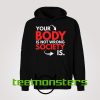 Your Body Is Not Wrong Society Is Hoodie