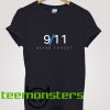 911 Never Forget T-Shirt