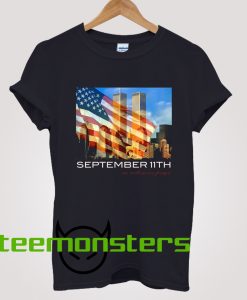 911 We Will Never Forget T-Shirt