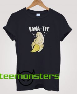 Bana-Tee T-Shirt