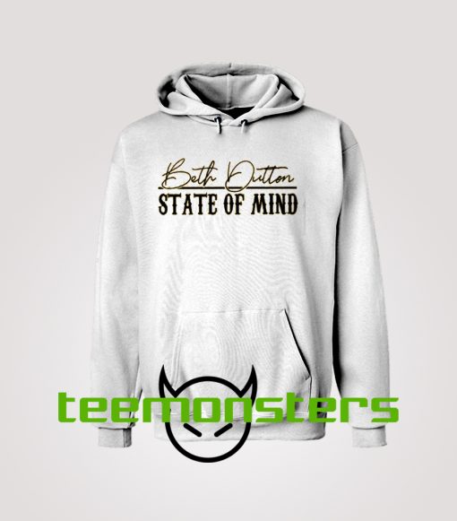 Beth Dutton State Of Mind Hoodie