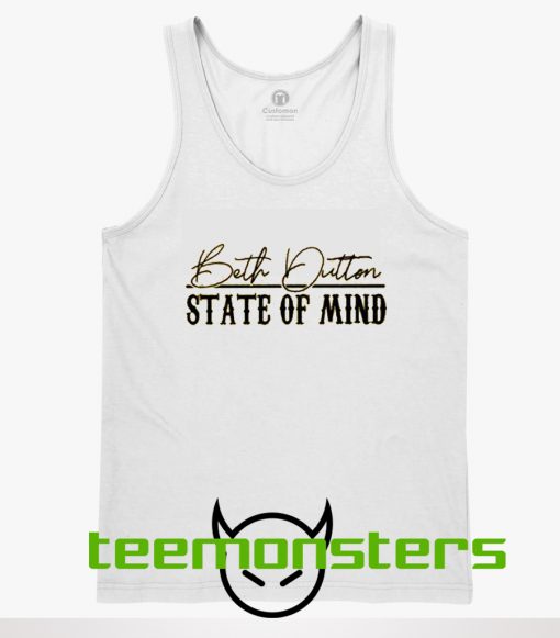 Beth Dutton State Of Mind Tanktop