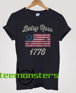 Betsy Ross Flag 1776 T-Shirt