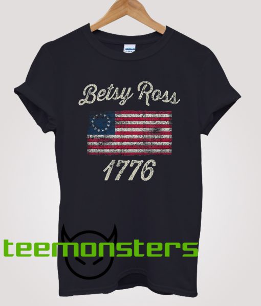 Betsy Ross Flag 1776 T-Shirt