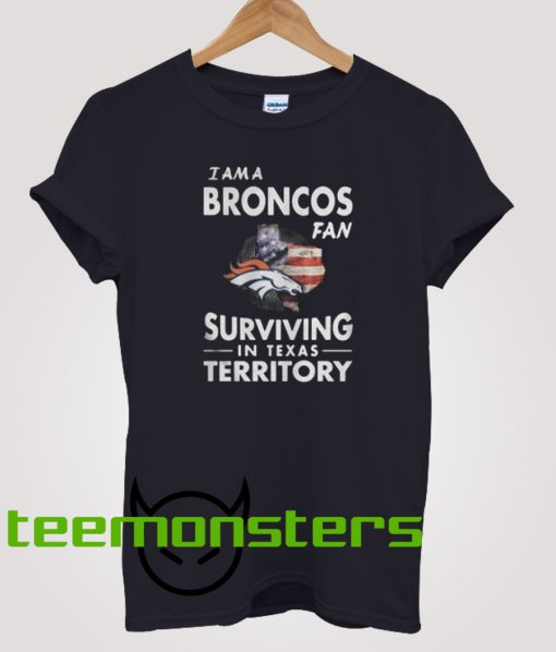 Broncos Fan Surviving In Texax Territory T-Shirt