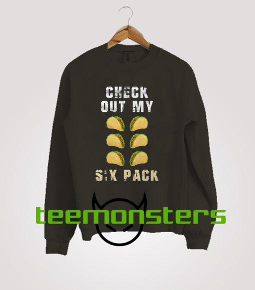 Check Out My Six Pack Trending Sweatshirt