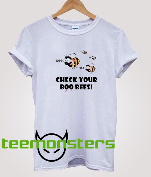 Check Your Boo Bees T-Shirt