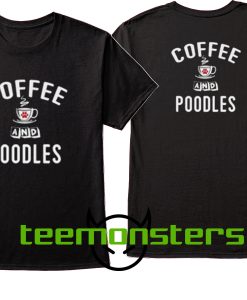 Coffee And Poodles T-shirt