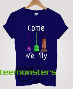 Come We Fly Brooms Hocus Pocus T-Shirt