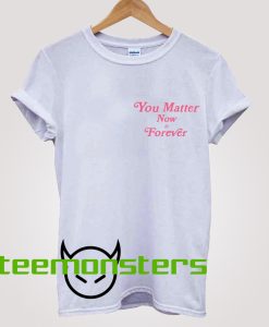 Demetrius Harmon You Matter Now And Forever Patch T-Shirt