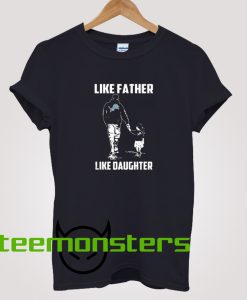 Denver Broncos Like Father Like Daughter T-Shirt