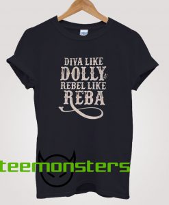 Diva Like Dolly Parton Rebel T-Shirt