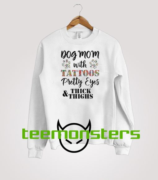 Dog Mom With Tattoos Sweatshirt