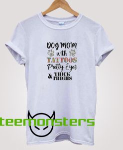 Dog Mom With Tattoos T-Shirt