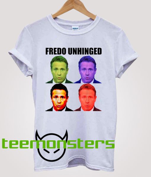 Fredo Unhinged funny T-Shirts