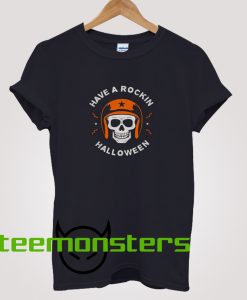 Have A Rocking Halloween T-Shirt