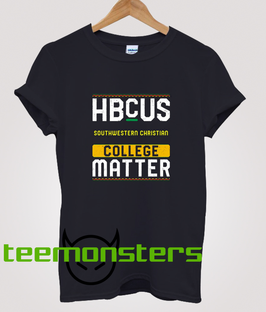 Hbcus Southwestern Christian College Matters T Shirt 3252