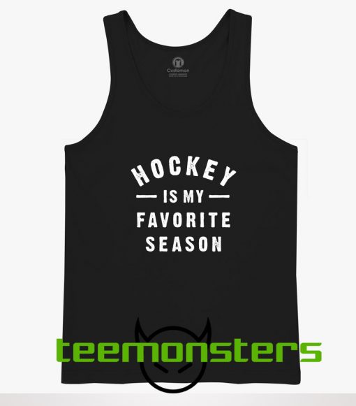 Hockey Is My Favorite Season Tanktop