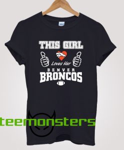 I love Denver Broncos T-Shirt