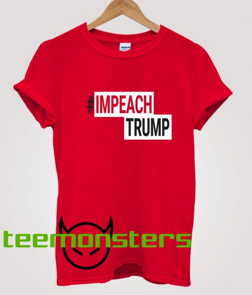 Impeach Trump T-Shirt