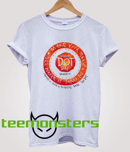 International Dot Day Make Your Mark T-Shirt