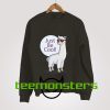 Just Be Cool Sweatshirt